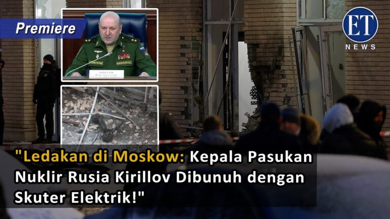 “Ledakan di Moskow: Kepala Pasukan Nuklir Rusia Kirillov Dibunuh dengan Skuter Elektrik!”