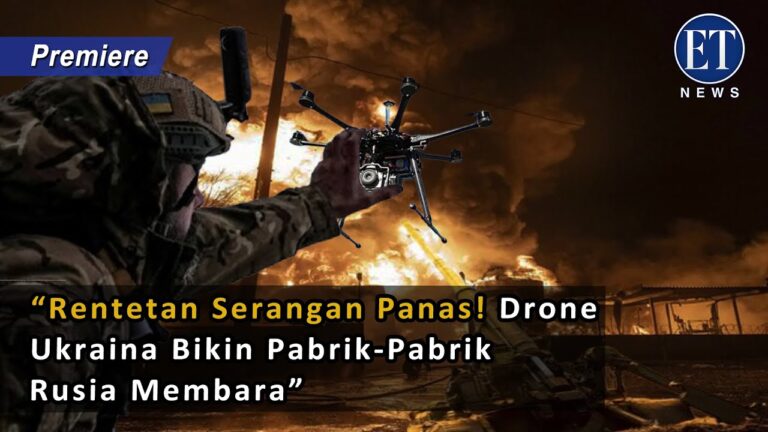 “Rentetan Serangan Panas! Drone Ukraina Bikin Pabrik-Pabrik Rusia Membara”