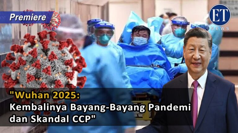 “Wuhan 2025: Kembalinya Bayang-Bayang Pandemi dan Skandal CCP”
