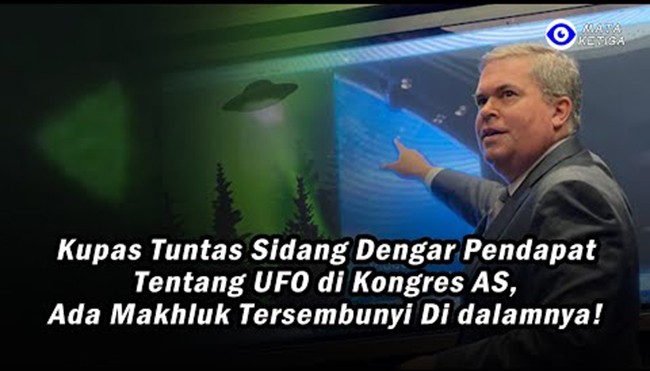 Sidang Dengar Pendapat tentang UFO di Kongres AS, Ternyata “Ada Makhluk” Tersembunyi Di dalamnya!