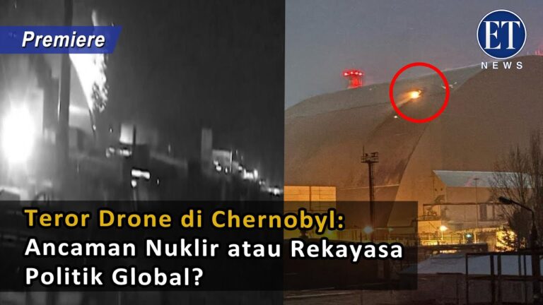 Teror Drone di Chernobyl: Ancaman Nuklir atau Rekayasa Politik Global?