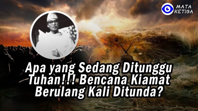 Apa yang Sedang Ditunggu Tuhan!!! Bencana Kiamat Berulang Kali Ditunda?
