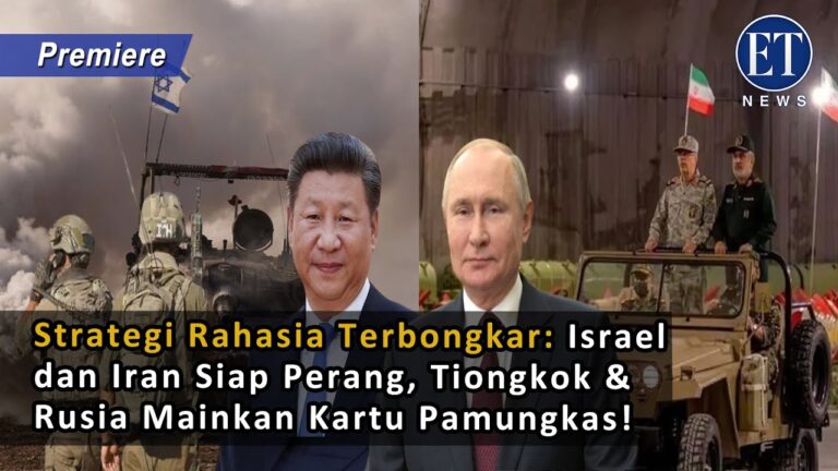 Strategi Rahasia Terbongkar: Israel dan Iran Siap Perang, Tiongkok & Rusia Mainkan Kartu Pamungkas!