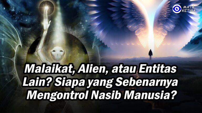 Malaikat, Alien, atau Entitas Lain? Siapa yang Sebenarnya Mengontrol Nasib Manusia?