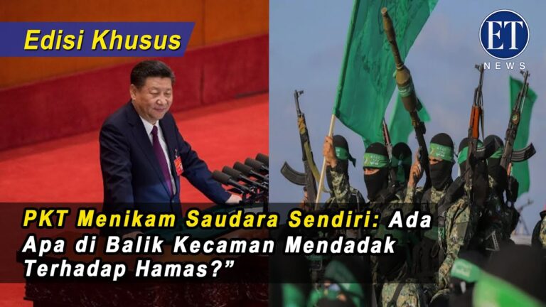 (Edisi Khusus) “PKT Menikam ‘Saudara Sendiri’: Ada Apa di Balik Kecaman Mendadak Terhadap Hamas?”
