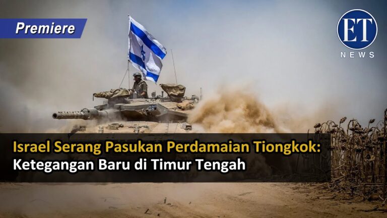Israel Serang Pasukan Perdamaian Tiongkok: Ketegangan Baru di Timur Tengah