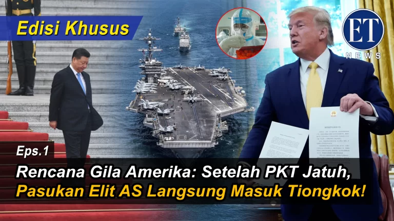 ( EPS.1 ): “Rencana Gila Amerika: Setelah PKT Jatuh, Pasukan Elit AS Langsung Masuk Tiongkok!”
