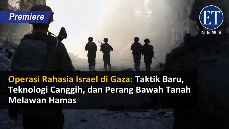 Operasi Rahasia Israel di Gaza: Taktik Baru, Teknologi Canggih, dan Perang Bawah Tanah Melawan Hamas