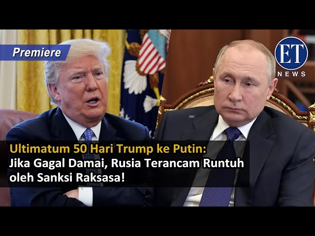 “Ultimatum 50 Hari Trump ke Putin: Jika Gagal Damai, Rusia Terancam Runtuh oleh Sanksi Raksasa!”