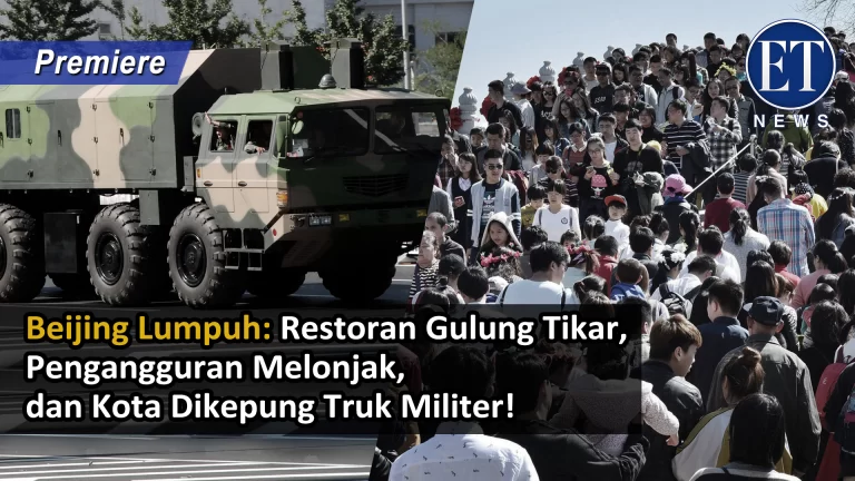 “Beijing Lumpuh: Restoran Gulung Tikar, Pengangguran Melonjak, dan Kota Dikepung Truk Militer!”