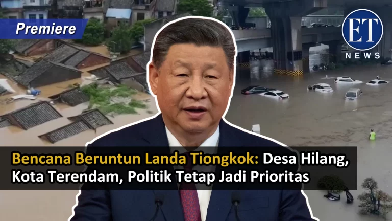 “Bencana Beruntun Landa Tiongkok: Desa Hilang, Kota Terendam, Politik Tetap Jadi Prioritas”