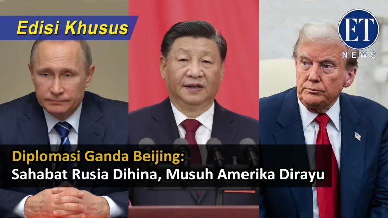 (Edisi Khusus): “Diplomasi Ganda Beijing: Sahabat Rusia Dihina, Musuh Amerika Dirayu”