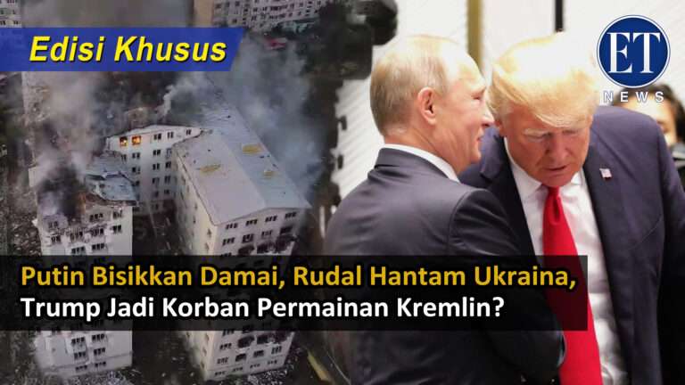 (Edisi Khusus): “Putin Bisikkan Damai, Rudal Hantam Ukraina – Trump Jadi Korban Permainan Kremlin?”