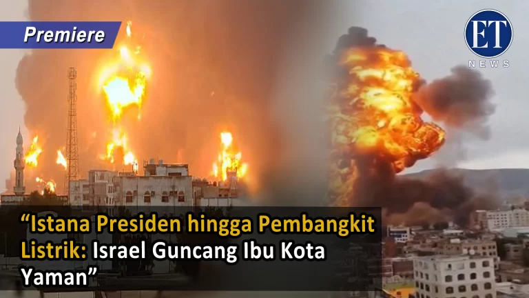 “Istana Presiden hingga Pembangkit Listrik: Israel Guncang Ibu Kota Yaman”