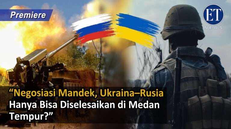 “Negosiasi Mandek, Ukraina–Rusia Hanya Bisa Diselesaikan di Medan Tempur?”