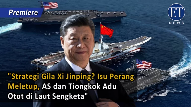 “Strategi Gila Xi Jinping? Isu Perang Meletup, AS dan Tiongkok Adu Otot di Laut Sengketa”