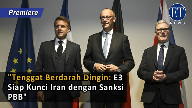 “Tenggat Berdarah Dingin: E3 Siap Kunci Iran dengan Sanksi PBB”