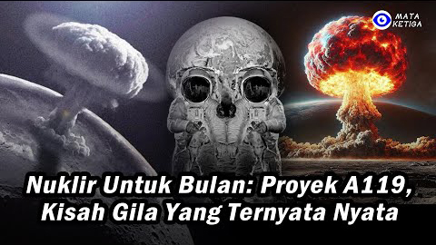 “Nuklir untuk Bulan”: Proyek A119, Kisah Gila yang Ternyata Nyata