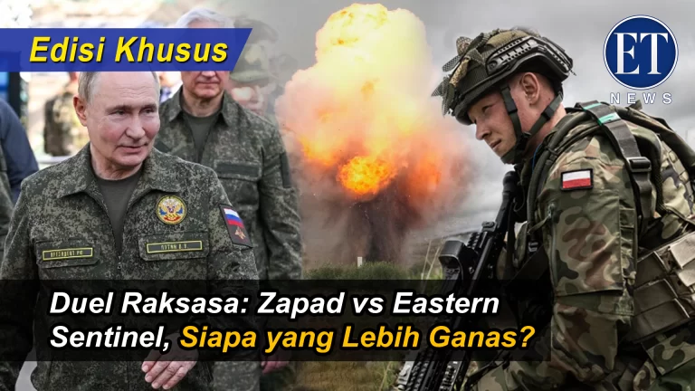 “Duel Raksasa: Zapad 2025 vs Eastern Sentinel, Siapa yang Lebih Ganas?”