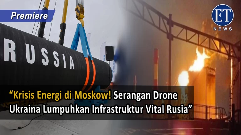 “Krisis Energi di Moskow! Serangan Drone Ukraina Lumpuhkan Infrastruktur Vital Rusia”