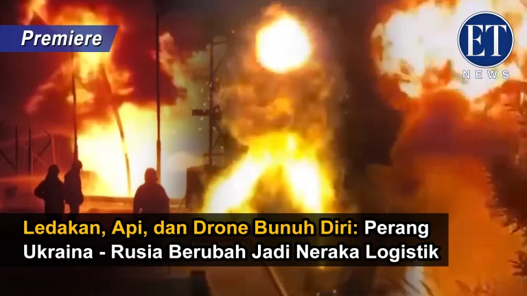 “Ledakan, Api, dan Drone Bunuh Diri: Perang Ukraina–Rusia Berubah Jadi Neraka Logistik”