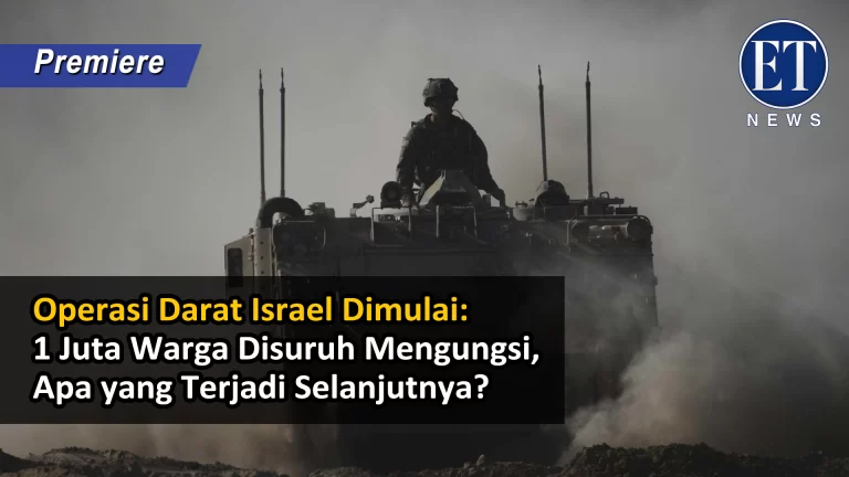 “Operasi Darat Israel Dimulai: 1 Juta Warga Disuruh Mengungsi, Apa yang Terjadi Selanjutnya?”