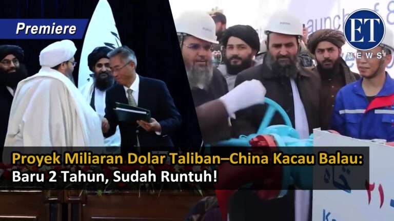 “Proyek Miliaran Dolar Taliban–China Kacau Balau: Baru 2 Tahun, Sudah Runtuh!”