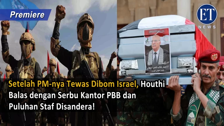 Setelah PM-nya Tewas Dibom Israel, Houthi Balas dengan Serbu Kantor PBB dan Puluhan Staf Disandera!