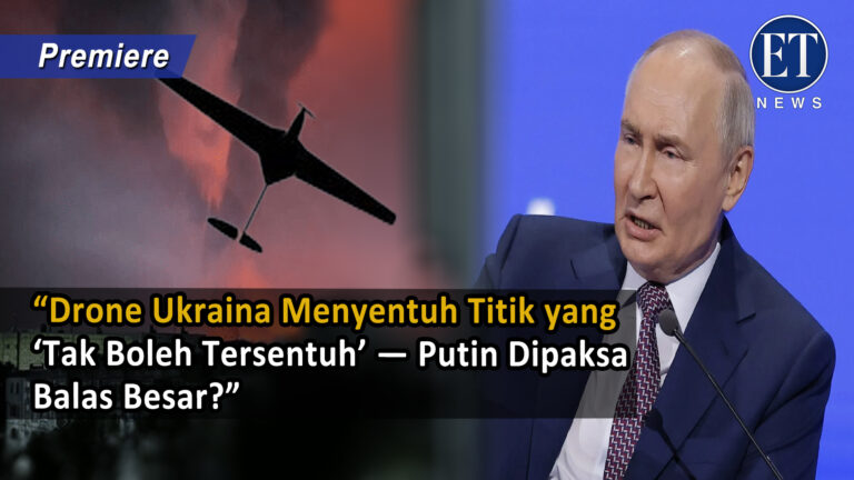 “Drone Ukraina Menyentuh Titik yang ‘Tak Boleh Tersentuh’ — Putin Dipaksa Balas Besar?”
