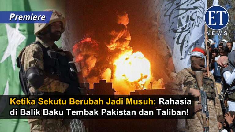 “Ketika Sekutu Berubah Musuh: Rahasia di Balik Baku Tembak Pakistan dan Taliban”