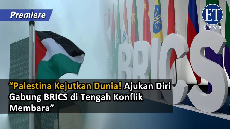 “Palestina Kejutkan Dunia! Ajukan Diri Gabung BRICS di Tengah Konflik Membara”