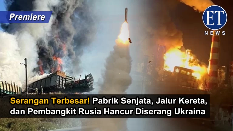 “Serangan Terbesar! Pabrik Senjata, Jalur Kereta, dan Pembangkit Rusia Hancur Diserang Ukraina”