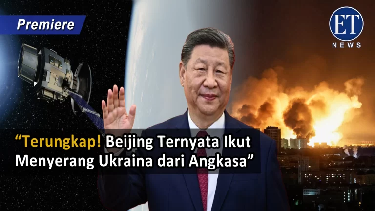 “Terungkap! Beijing Ternyata Ikut Menyerang Ukraina dari Angkasa”