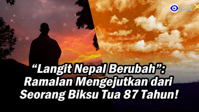“Langit Nepal Berubah”: Ramalan Mengejutkan dari Seorang Biksu Tua 87 Tahun!