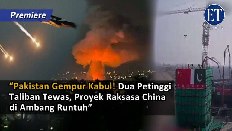 “Pakistan Gempur Kabul! Dua Petinggi Taliban Tewas, Proyek Raksasa China di Ambang Runtuh”