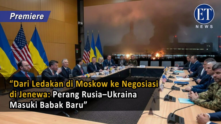 “Dari Ledakan di Moskow ke Negosiasi di Jenewa: Perang Rusia–Ukraina Masuki Babak Baru”