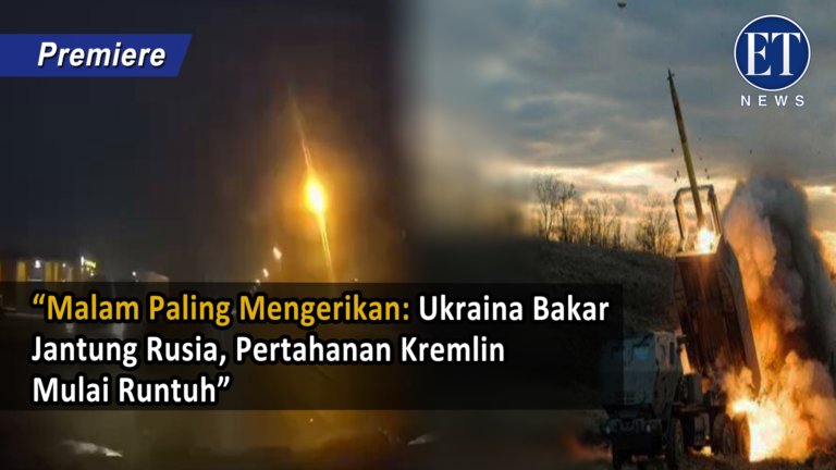 “Malam Paling Mengerikan: Ukraina Bakar Jantung Rusia, Pertahanan Kremlin Mulai Runtuh”