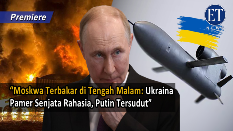 “Moskwa Terbakar di Tengah Malam: Ukraina Pamer Senjata Rahasia, Putin Tersudut”