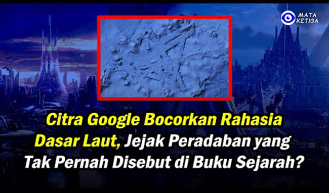 Citra Google Bocorkan Rahasia Dasar Laut — Jejak Peradaban yang Tak Pernah Disebut di Buku Sejarah?