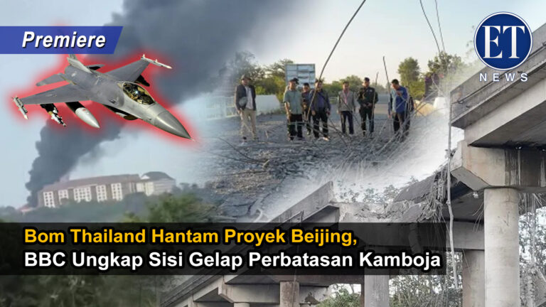 Bom Thailand Hantam Proyek Beijing, BBC Ungkap Sisi Gelap Perbatasan Kamboja