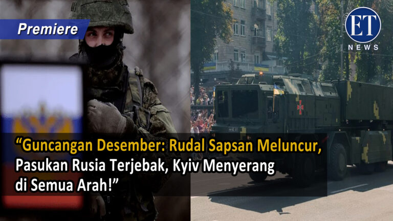 “Guncangan Desember: Rudal Sapsan Meluncur, Pasukan Rusia Terjebak, Kyiv Menyerang di Semua Arah!”