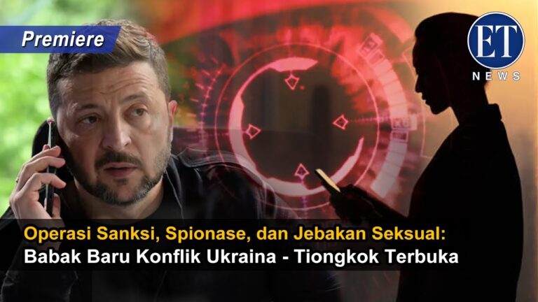 Sanksi, Spionase, dan Jebakan Seksual: Babak Baru Konflik Ukraina–Tiongkok Terbuka