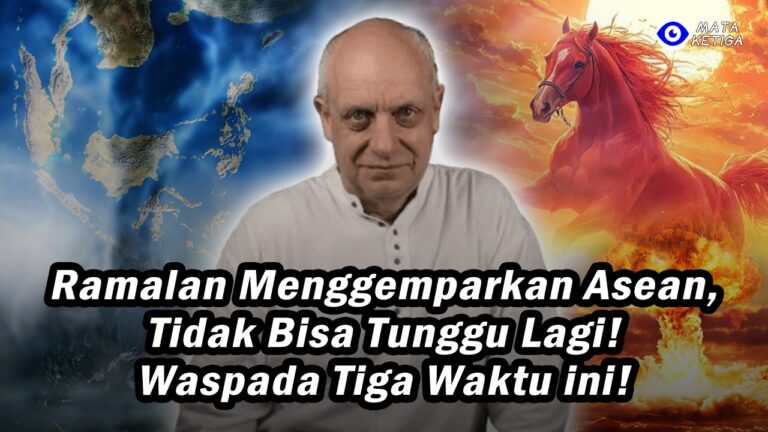 Ramalan Menggemparkan Asean, Tidak Bisa Tunggu Lagi! Waspada 3 Waktu ini! Perang Tak Terhindarkan
